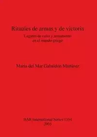 Rituales de armas y de victoria - del Mar Gabaldón Martínez María