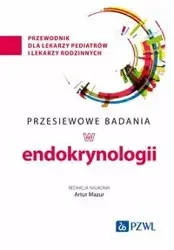 Przesiewowe badania w endokrynologii - Artur Mazur