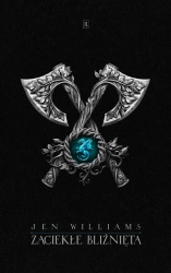 Zaciekłe bliźnieta. Trylogia Dzikiego ognia. Tom 2 - Jen Williams