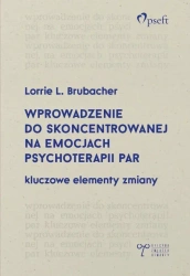 Wprowadzenie do skoncentrowanej na emocjach... - praca zbiorowa