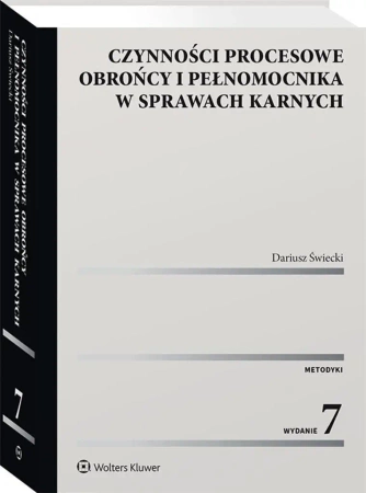 Czynności procesowe obrońcy i pełnomocnika.. - ariusz Świecki