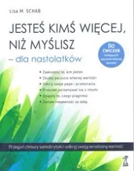 Jesteś kimś więcej, niż myślisz - dla nastolatków - Lisa M. Schab