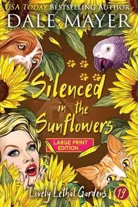Silenced in the Sunflowers - Dale Mayer