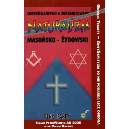 Chrześcijaństwo a zorganizowany naturalizm... - Denis Fahey