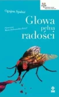 Głowa pełna radości - Ognjen Spahić