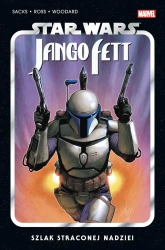 Star Wars Jango Fett Szlak straconej nadziei - Ethan Sacks, Luke Ross, Will Sliney