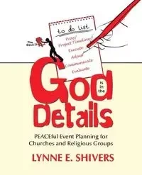 God Is in the Details - Shivers Lynne E.