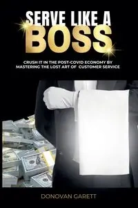 Serve Like A Boss - Donovan Garett