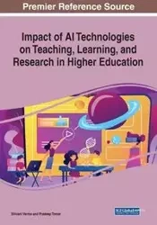 Impact of AI Technologies on Teaching, Learning, and Research in Higher Education - Verma Shivani