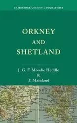 Orkney and Shetland - Moodie Heddle J. G. F.