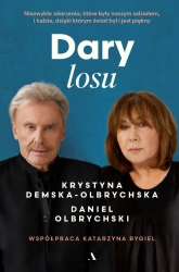 Dary losu. Niezwykłe zdarzenia, które były... - Krystyna Demska-Olbrychska, Daniel Olbrychski