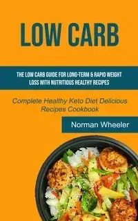 Low Carb - Norman Wheeler