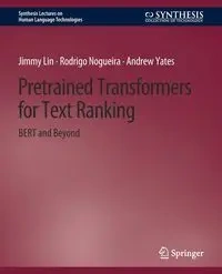 Pretrained Transformers for Text Ranking - Lin Jimmy
