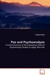Poe and Psychoanalysis - Justyna Rusak