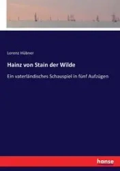 Hainz von Stain der Wilde - Hübner Lorenz