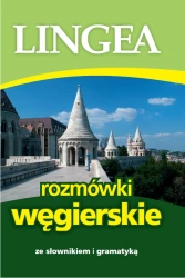 Rozmówki węgierskie ze słownikiem i gramatyką - opracowanie zbiorowe