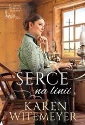 Serce na linii - Karen Witemeyer