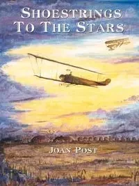 Shoestrings to the Stars - Joan Post