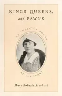 Kings, Queens, and Pawns - Mary Rinehart Roberts