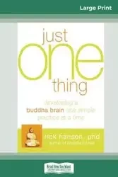 Just One Thing - Rick Hanson