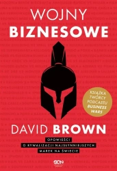 Wojny biznesowe - David Brown, Joanna Radosz