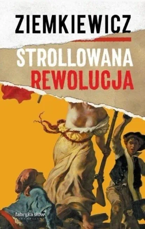 Strollowana rewolucja - Rafał A. Ziemkiewicz