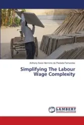 Simplifying The Labour Wage Complexity - Anthony da Piedade Fernandes Savio H...