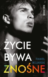 eBook Życie bywa znośne - Paweł Bojarski epub mobi