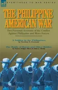The Philippine-American War - Freeman Needom N.