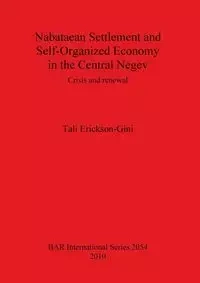 Nabataean Settlement and Self-Organized Economy in the Central Negev - Erickson-Gini Tali