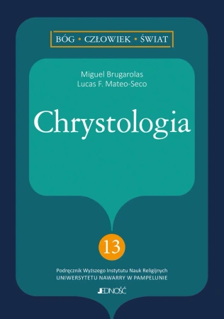 Chrystologia - Lucas Francisco Mateo-Seco, Miguel Brugarolas