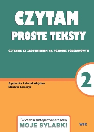 Moje sylabki - Czytam proste teksty cz.2 - Agnieszka Fabisiak-Majcher, Elżbieta Ławczys