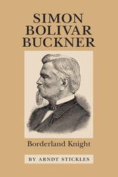 Simon Bolivar Buckner - Stickles Arndt