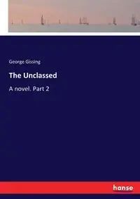 The Unclassed - George Gissing