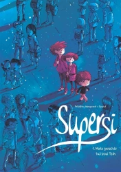 Supersi T.1 Mała gwiazda tuż pod Tsih - Frdric Maupom, Dawid, Marek Puszczewicz