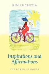 Inspirations and  Affirmations - Lucretia Kim
