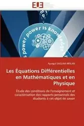 Les équations différentielles en mathématiques et en physique - SAGLAM ARSLAN-A