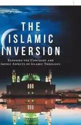 The Islamic Inversion - Robert Sievers