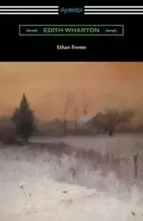 Ethan Frome - Edith Wharton