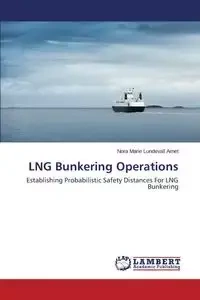 LNG Bunkering Operations - Nora Marie Arnet Lundevall