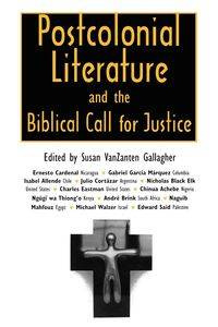 Postcolonial Literature and the Biblical Call for Justice