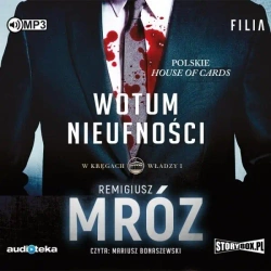 W kręgach władzy T.1 Wotum nieufności Audiobook - Remigiusz Mróz