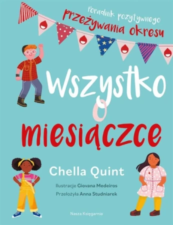Wszystko o miesiączce - Chella Quint, Giovana Medeiros, Anna Studniarek