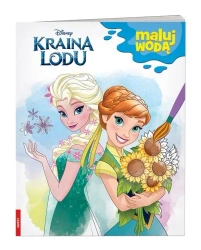 Kraina Lodu. Maluj wodą - praca zbiorowa