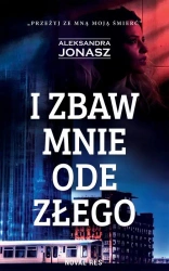 eBook I zbaw mnie ode złego - Aleksandra Jonasz epub mobi