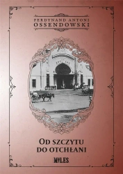 Od szczytu do otchłani - Ferdynand Antoni Ossendowski
