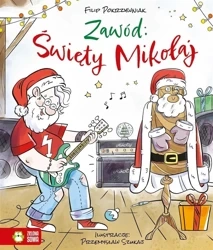 Zawód: Święty Mikołaj - Filip Pokrzywniak, Przemysław Szukaj