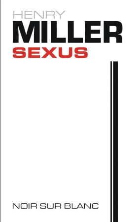 Sexus. Różoukrzyżowanie - Henry Miller, Lesław Ludwig