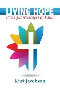 LIVING HOPE - Kurt Jacobson