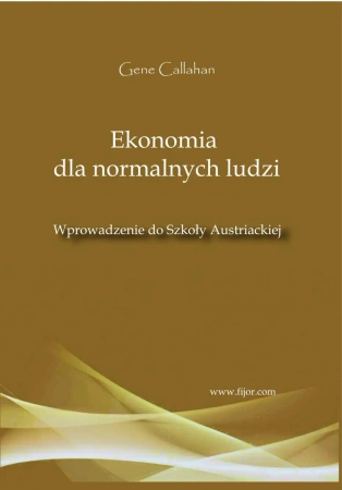 eBook Ekonomia dla normalnych ludzi - Gene Callahan